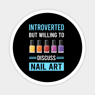 Introverted Nail Art Nail Tech Nails Manicure Manicurist Pedicure Pedicurist Magnet